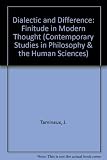 Dialectic and difference : finitude in modern thought