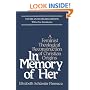 In Memory of Her: A Feminist Theological Reconstruction of Christian Origins