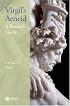 Virgil's Aeneid: A Reader's Guide