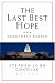 The Last Best Hope: A Democracy Reader (The Jossey-Bass Education Series)