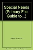 The Primary File guide to- the special needs code of practice