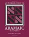 An Introduction to Aramaic, Corrected Second Edition (Resources for Biblical Study)