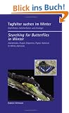 Tagfalter suchen im Winter / Searching for Butterflies in Winter: Zipfelfalter, Schillerfalter und Eisv�gel / Hairstreaks, Purple Emperors, Poplar Admiral & White Admirals