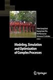 Modeling, Simulation and Optimization of Complex Processes: Proceedings of the Fourth International Conference on High Performance Scientific Computing, March 2-6, 2009, Hanoi, Vietnam