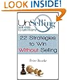 UnSelling: Sell Less ... To Win More