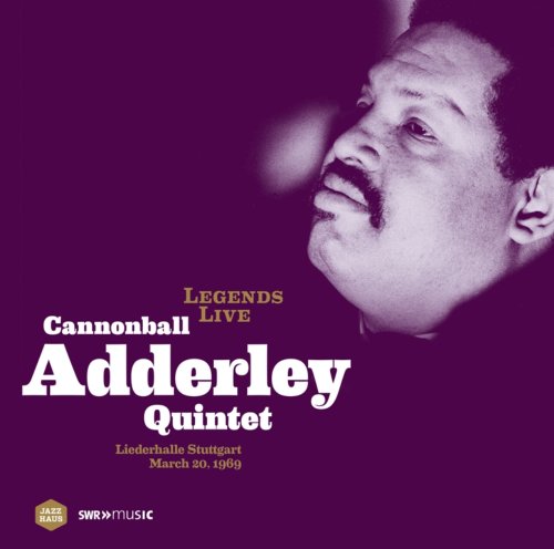 Album Art for Legends Live: Cannonball Adderley Quintet by Cannonball Adderley