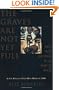 The Graves Are Not Yet Full: Race, Tribe, and Power in the Heart of Africa