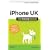 iPhone UK: The Missing Manual: Covers All Models with 3.0 Software on O2 Networks Including the iPhone 3GS