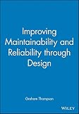 Improving maintainability and reliability through design