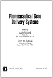 Pharmaceutical Gene Delivery Systems (Drugs and the Pharmaceutical Sciences)