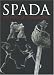 Spada: An Anthology of Swordsmanship in Memory of Ewart Oakeshott by Members of Wordplay Syposium International