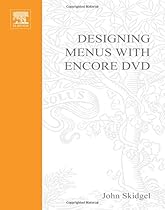 Designing Menus with Encore DVD Designing Menus with Encore DVD