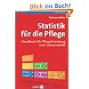 Statistik f�r die Pflege: Handbuch f�r Pflegeforschung und -wissenschaft