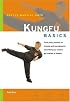 Kungfu Basics (Tuttle Martial Arts Basics)