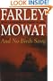 And No Birds Sang (The Farley Mowat Series)