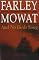 And No Birds Sang: The Farley Mowat Library