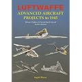 Luftwaffe Advanced Aircraft Projects to 1945: Fighters and Ground Attack, Arado to Junkers v. 1 (Luftwaffe Advanced Projects)