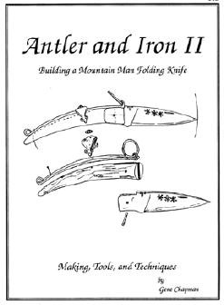 Antler and Iron II: A Book on Building a Mountain Man Folding Knife