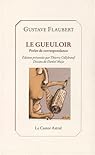 Le Gueuloir (perles de correspondance) par Gustave Flaubert