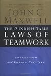 The 17 Indisputable Laws of Teamwork