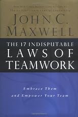 The 17 Indisputable Laws of Teamwork