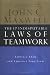 The 17 Indisputable Laws of Teamwork: Embrace Them and Empower Your Team by John C. Maxwell