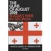 The Guns of August 2008: Russia's War in Georgia (Studies of Central Asia and the Caucasus)