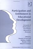 Participation and Entitlement in Educational Development: Accounts of Participatory Practitioner Research in Botswana (Voices in Development Management)