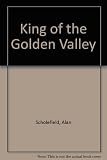 King of the Golden Valley