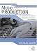 Music Production: A Manual for Producers, Composers, Arrangers, and Students