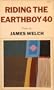 RIDING THE EARTHBOY 40 - Poems