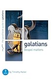 Gospel matters : Galatians