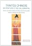 Trait�s chinois de peinture et de calligraphie : Tome 2, Les textes fondateurs (les Tang et les Cinq dynasties)