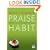 Praise Habit: Finding God in Sunsets and Sushi