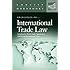 International Trade Law (Concise Hornbook Series)