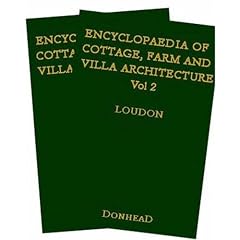 Encyclopaedia of Cottage, Farm and Villa Architecture and Furniture