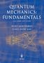 Quantum Mechanics: Fundamentals (Graduate Texts in Contemporary Physics)