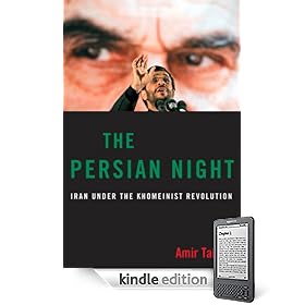 The Persian Night: Iran under the Khomeinist Revolution