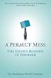 A Perfect Mess: The Hidden Benefits of Disorder