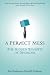 A Perfect Mess: The Hidden Benefits of Disorder