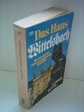 Produkt-Bild: Ludwig H&uuml;ttl: Das Haus Wittelsbach - Die Geschichte einer europ&auml;ischen Dynastie