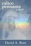 Calico Pennants: A Novel