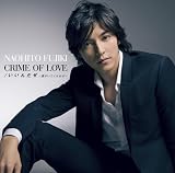 CRIME OF LOVE/いいんだぜ~君がいてくれれば~