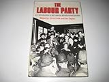 The Labour Party : an introduction to its history, structure and politics