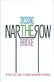 Crossing the Narrow Bridge