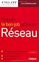 Trouver le bon job gr�ce au R�seau