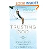 Trusting God: A Girlfriends in God Faith Adventure