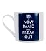 Now Panic and Freak Out Bone China Mug 16 oz