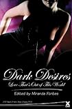 Dark desires : a collection of twenty erotic stories