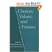 Choices, Values, and Frames